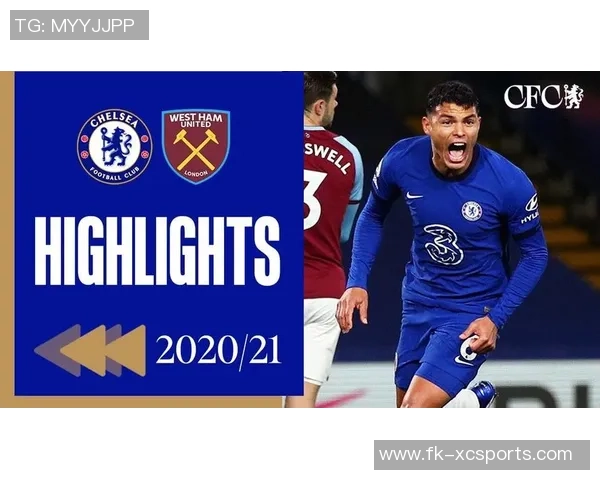 西汉姆联与切尔西激战回顾2020年7月精彩瞬间与赛后分析
